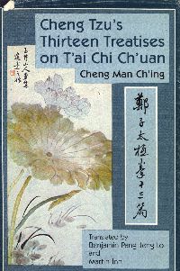 Cheng-Tzu's 13 Treatises on T'ai chi Ch'uan