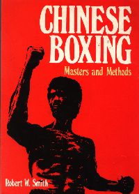 Chinese Boxing - Masters and Methods
